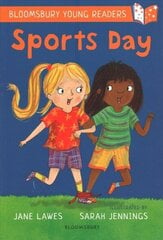 Sports Day: A Bloomsbury Young Reader: White Book Band цена и информация | Книги для подростков и молодежи | kaup24.ee