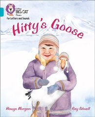 Hitty's Goose: Band 07/Turquoise hind ja info | Noortekirjandus | kaup24.ee