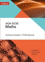 AQA GCSE Maths Achieve Grade 7-9 Workbook цена и информация | Книги для подростков и молодежи | kaup24.ee