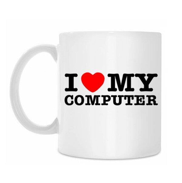 Tass I Love my Computer hind ja info | Originaalsed tassid | kaup24.ee