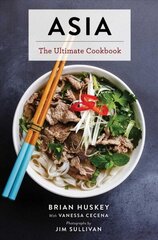 Asia : The Ultimate Cookbook: The Ultimate Cookbook (Chinese, Japanese, Korean, Thai, Vietnamese, Asian) цена и информация | Книги рецептов | kaup24.ee