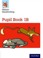 Nelson Handwriting: Year 1/Primary 2: Pupil Book 1B hind ja info | Noortekirjandus | kaup24.ee