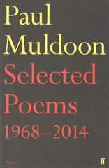 Selected Poems 1968-2014 Main hind ja info | Luule | kaup24.ee