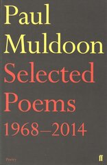 Selected Poems 1968-2014 Main цена и информация | Поэзия | kaup24.ee