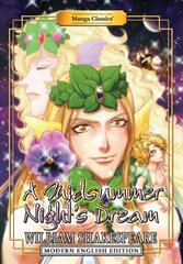 Manga Classics: A Midsummer Night's Dream (Modern English Edition) hind ja info | Fantaasia, müstika | kaup24.ee