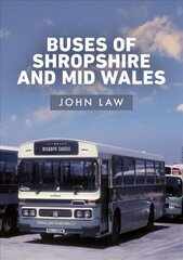 Buses of Shropshire and Mid Wales цена и информация | Путеводители, путешествия | kaup24.ee