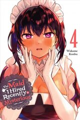 Maid I Hired Recently Is Mysterious, Vol. 4 цена и информация | Фантастика, фэнтези | kaup24.ee
