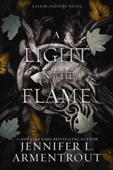 Light in the Flame: A Flesh and Fire Novel цена и информация | Фантастика, фэнтези | kaup24.ee