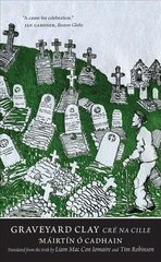 Graveyard Clay: Cre na Cille цена и информация | Фантастика, фэнтези | kaup24.ee