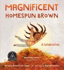 Magnificent Homespun Brown: A Celebration hind ja info | Noortekirjandus | kaup24.ee