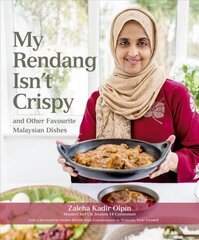 My Rendang Isn't Crispy and Other Favourite Malaysian Dishes цена и информация | Книги рецептов | kaup24.ee