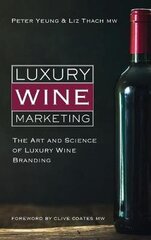 Luxury wine marketing: The art and science of luxury wine branding цена и информация | Книги по экономике | kaup24.ee
