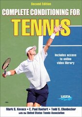 Complete Conditioning for Tennis 2nd edition цена и информация | Книги о питании и здоровом образе жизни | kaup24.ee