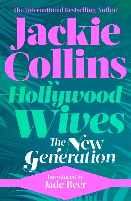 Hollywood Wives: The New Generation: introduced by Jade Beer Reissue hind ja info | Romaanid  | kaup24.ee