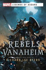 Rebels of Vanaheim: A Marvel Legends of Asgard Novel Paperback Original цена и информация | Фантастика, фэнтези | kaup24.ee