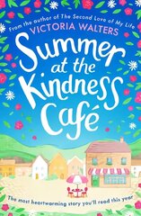 Summer at the Kindness Cafe: The heartwarming, feel-good read of the year hind ja info | Fantaasia, müstika | kaup24.ee