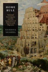 Home Rule: National Sovereignty and the Separation of Natives and Migrants цена и информация | Исторические книги | kaup24.ee