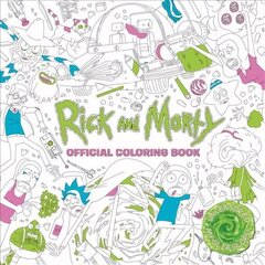 Rick and Morty Official Coloring Book hind ja info | Tervislik eluviis ja toitumine | kaup24.ee