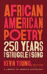 African American Poetry: : 250 Years Of Struggle & Song: A Library of America Anthology цена и информация | Поэзия | kaup24.ee