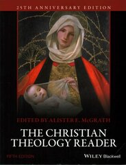 Christian Theology Reader, 5e 5th Edition hind ja info | Usukirjandus, religioossed raamatud | kaup24.ee
