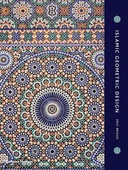 Islamic Geometric Design hind ja info | Kunstiraamatud | kaup24.ee