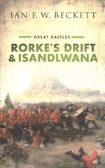 Rorke's Drift and Isandlwana: Great Battles hind ja info | Ajalooraamatud | kaup24.ee