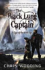 Black Lung Captain: Tales of the Ketty Jay, Bk. 2 цена и информация | Фантастика, фэнтези | kaup24.ee