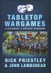 Tabletop Wargames: A Designers' and Writers' Handbook hind ja info | Tervislik eluviis ja toitumine | kaup24.ee