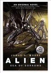 Alien - Sea of Sorrows (Book 2), Bk. 2, Alien - Sea of Sorrows (Book 2) Sea of Sorrows цена и информация | Фантастика, фэнтези | kaup24.ee