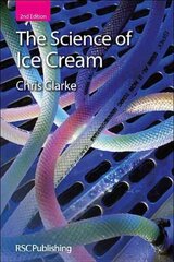 Science of Ice Cream 2nd revision of 2nd New edition hind ja info | Ühiskonnateemalised raamatud | kaup24.ee