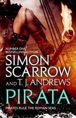 Pirata: The dramatic novel of the pirates who hunt the seas of the Roman Empire цена и информация | Фантастика, фэнтези | kaup24.ee