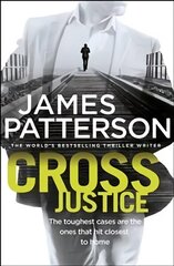 Cross Justice: (Alex Cross 23) цена и информация | Фантастика, фэнтези | kaup24.ee
