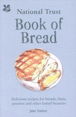 National Trust Book of Bread: Delicious Recipes for Breads, Buns, Pastries and Other Baked Beauties hind ja info | Retseptiraamatud | kaup24.ee