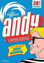 Andy: The Life and Times of Andy Warhol hind ja info | Fantaasia, müstika | kaup24.ee