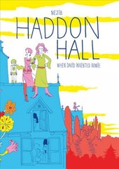 Haddon Hall: When David Invented Bowie цена и информация | Фантастика, фэнтези | kaup24.ee