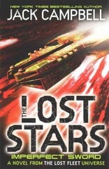 Lost Stars - Imperfect Sword (Book 3): A Novel from the Lost Fleet Universe, Book 3 цена и информация | Фантастика, фэнтези | kaup24.ee