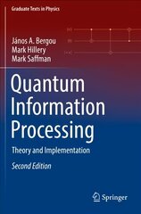 Quantum Information Processing: Theory and Implementation 2nd ed. 2021 цена и информация | Книги по экономике | kaup24.ee