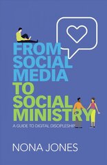 From Social Media to Social Ministry: A Guide to Digital Discipleship hind ja info | Usukirjandus, religioossed raamatud | kaup24.ee