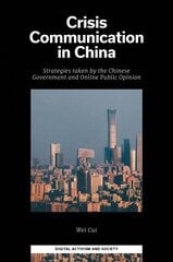 Crisis Communication in China: Strategies taken by the Chinese Government and Online Public Opinion hind ja info | Ühiskonnateemalised raamatud | kaup24.ee