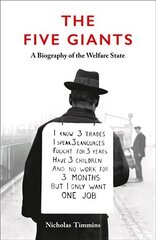 Five Giants [New Edition]: A Biography of the Welfare State New edition цена и информация | Книги по социальным наукам | kaup24.ee