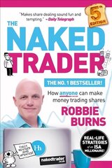 Naked Trader: How anyone can make money trading shares 5th ed. цена и информация | Самоучители | kaup24.ee