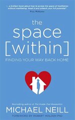 Space Within: Finding Your Way Back Home цена и информация | Самоучители | kaup24.ee