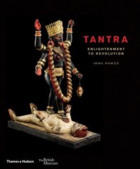 Tantra: enlightenment to revolution hind ja info | Ajalooraamatud | kaup24.ee