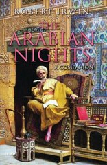 Arabian Nights: A Companion Wyd ed. hind ja info | Ajalooraamatud | kaup24.ee