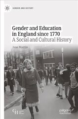 Gender and Education in England since 1770: A Social and Cultural History 1st ed. 2022 цена и информация | Исторические книги | kaup24.ee