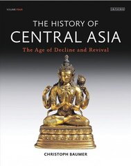 History of Central Asia: The Age of Decline and Revival цена и информация | Исторические книги | kaup24.ee