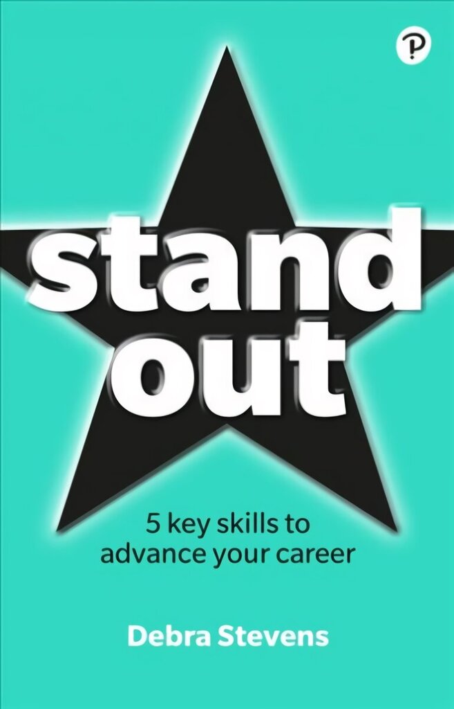 Stand Out: 5 key skills to advance your career цена и информация | Eneseabiraamatud | kaup24.ee
