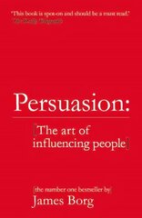 Persuasion: The art of influencing people 4th edition цена и информация | Самоучители | kaup24.ee
