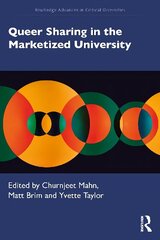 Queer Sharing in the Marketized University цена и информация | Исторические книги | kaup24.ee