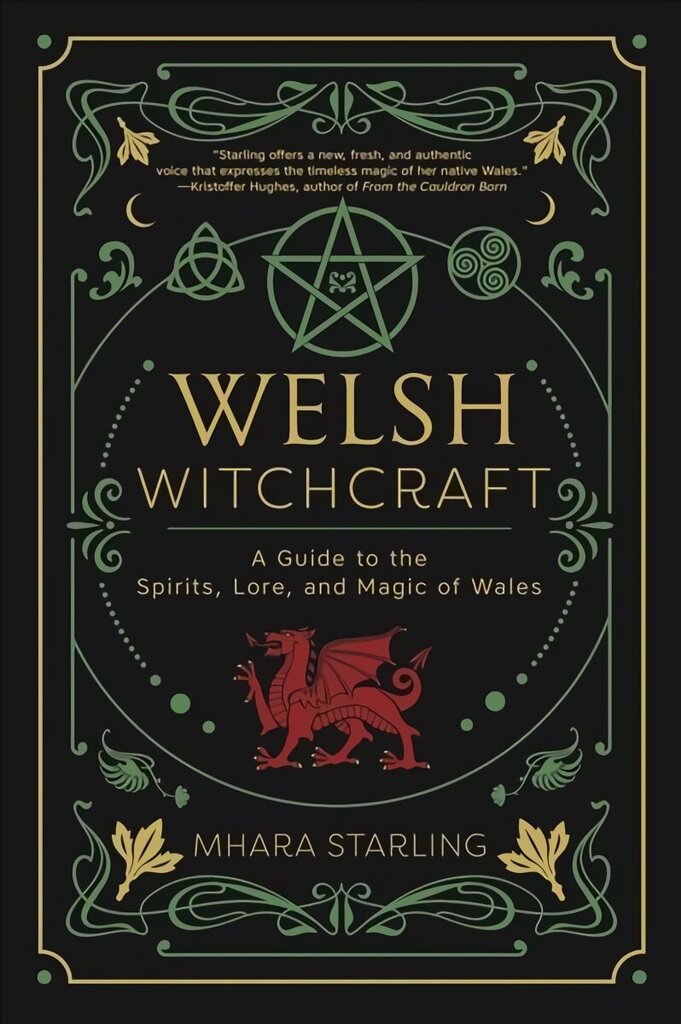 Welsh Witchcraft: A Guide to the Spirits, Lore, and Magic of Wales hind ja info | Eneseabiraamatud | kaup24.ee